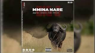 Mina Nare- Big Jay ft BigL WaSekai, Tobie & Mayson