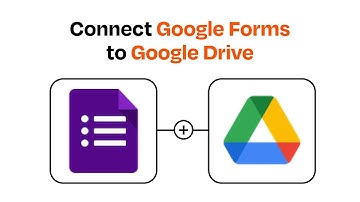 How to connect Google Forms to Google Drive - Easy Integration