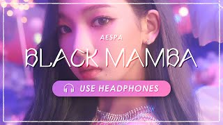 [8D AUDIO] aespa - Black Mamba [USE HEADPHONES] 🎧
