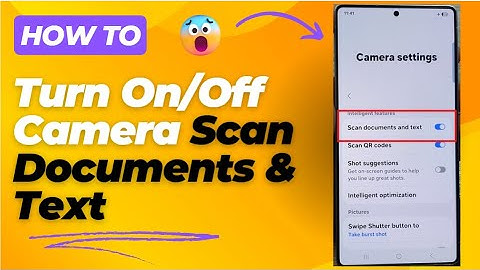 📱🔍 How to Turn On/Off Camera Scan Documents & Text on Galaxy S25/25+/Ultra