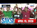 Saksi Express: April 15, 2026 [HD]
