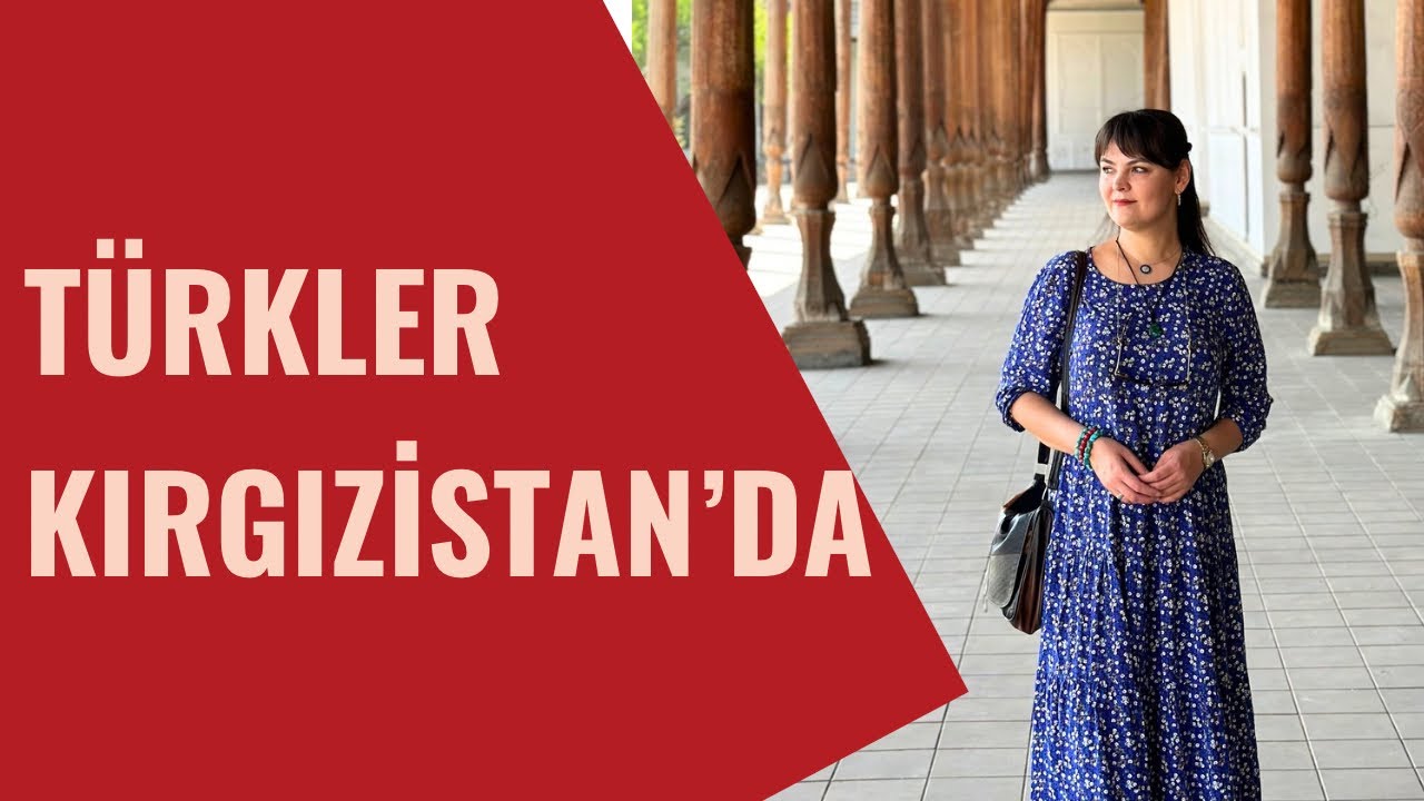 Kırgızistan Türkler için rahat mı? Kırgızistan’da hayat. Türkler ne iş yapar?