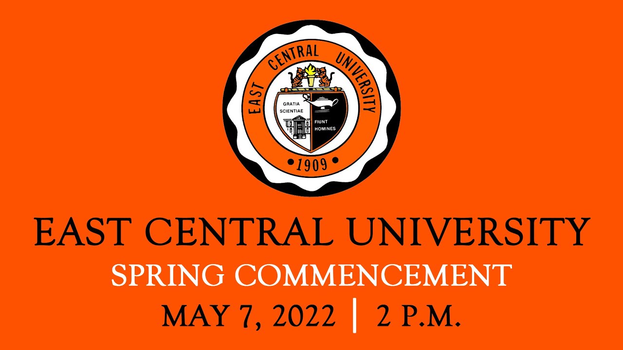 East Central University Spring Commencement 2 p.m. YouTube
