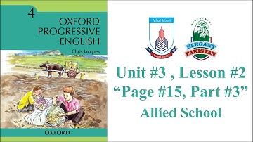 Class Four English Unit #3 Lesson #2 Pg #15 Topic Part 3. Allied School