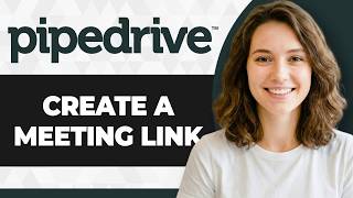 How to Create Meeting Link in Pipedrive (Step By Step) (2026 Guide)