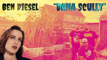 Ben Diesel - Dana Scully (Official Video)