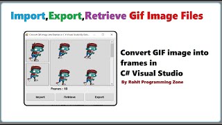 Convert GIF image into frames in C# Visual Studio By Rohit Programming Zone