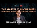 Pergamum strong  weak  7 lessons from the 7 churches in revelation session 4