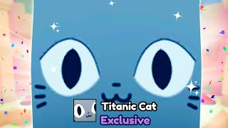 He Hatched 1 TITANIC CAT in Pet Simulator X