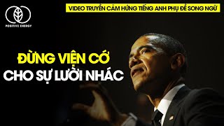 Obama video truyền cảm hứng || Thành công không hề dễ dàng, tiếng anh phụ đề song ngữ