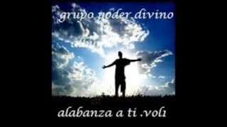 Video thumbnail of "Espiritu Santo (música cristiana) - Grupo Poder Divino"