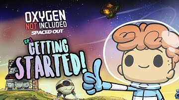 GETTING STARTED! Oxygen Not Included - Spaced Out DLC