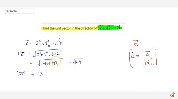 Find the unit vector in the direction of `3 hat i+4 hat j-12 hat kdot`