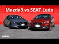 Mazda3 vs SEAT León - Test Técnico Comparativo - los mejores