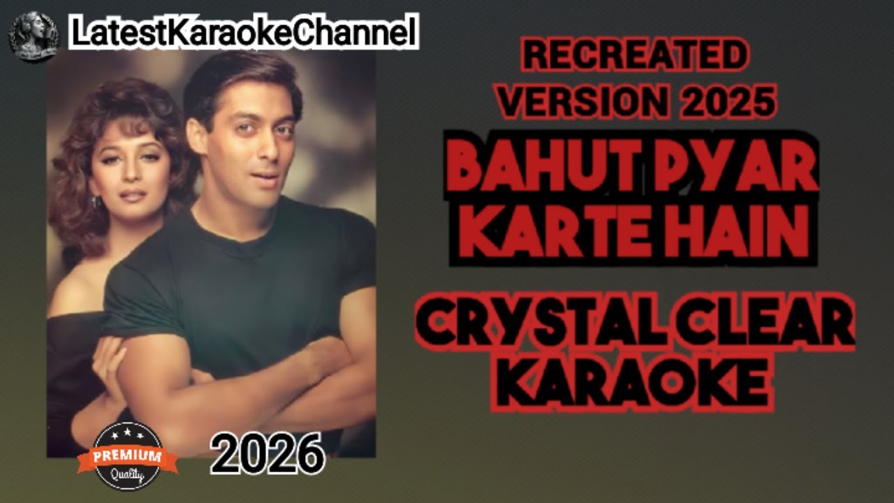 BAHUT PYAR KARTE HAIN TUMKO SANAM KARAOKE | 90s Romantic Karaoke | Recreated Version 2026
