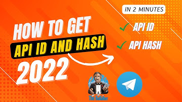 How To Get Telegram API ID And API HASH in 2 Minutes in 2022