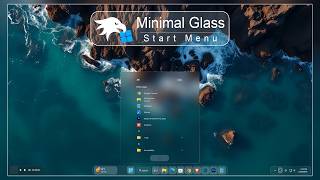 Minimal Glass Start Menu | Windows 11 Start Menu Customization