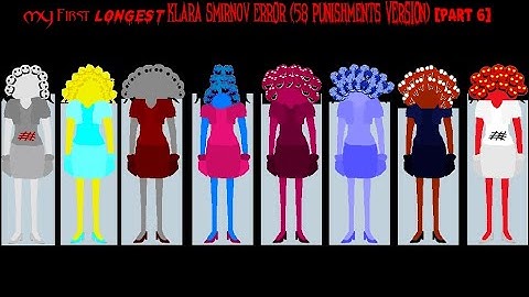My First Longest Klara Smirnov Error (58 Punishments Version) [Part 6]