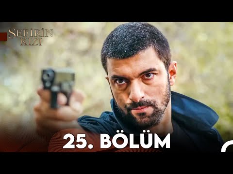 Sefirin Kızı 25. Bölüm (FULL HD)