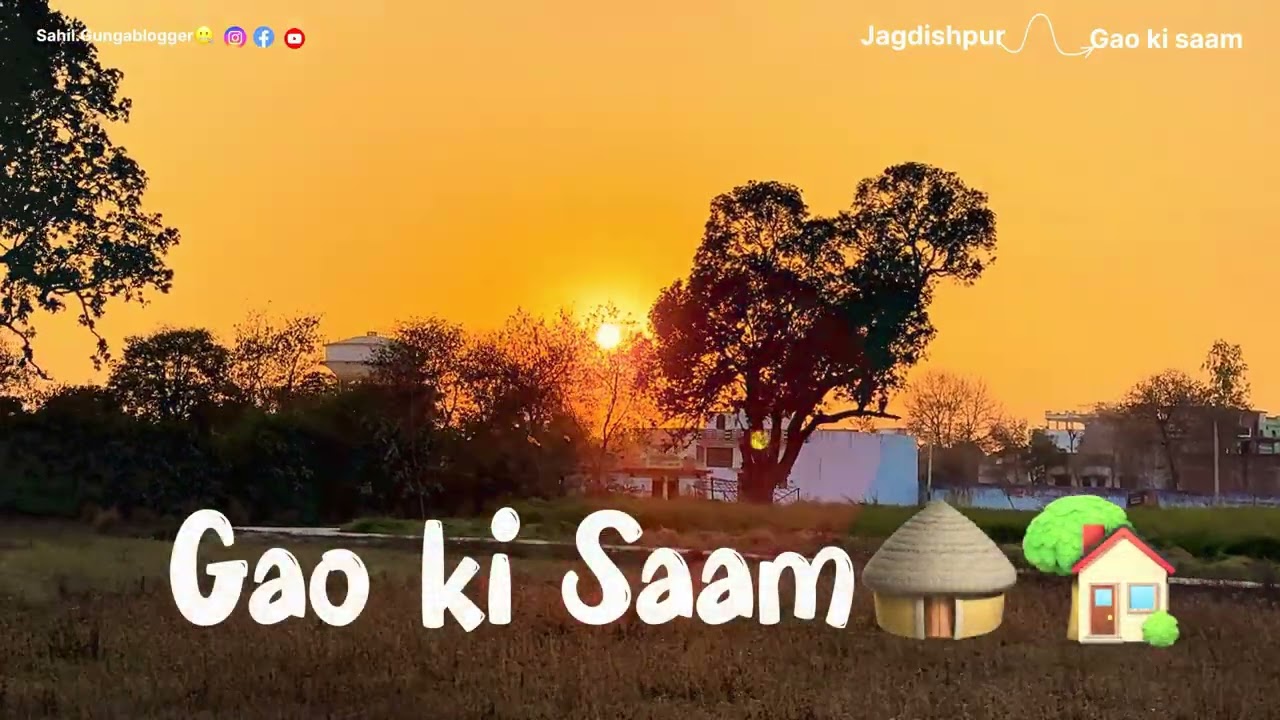 Gao ki Saam🏡🛖1.1M views…#gaon #vlog #vayral #tarending #travel