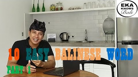 10 EASY BALINESE WORD, PART 1