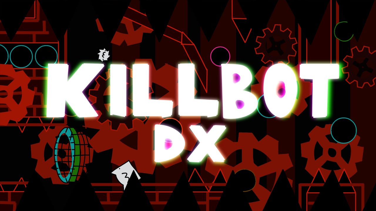 Killbot DX [VERIFIED] - YouTube