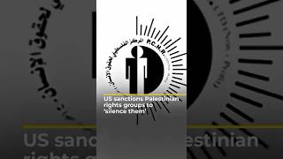 US sanctions Palestinian rights groups to ‘silence them’ | AJ #shorts screenshot 5