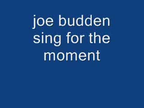 joe budden sing for the moment