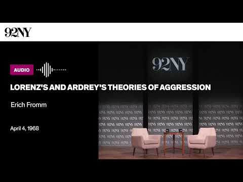 Lorenz's and Ardrey's Theories of Aggression