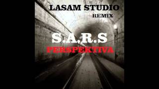 S.A.R.S. - Perspektiva ( Lasam Studio Remix )