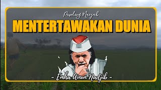 Mentertawakan Dunia - Cak Nun