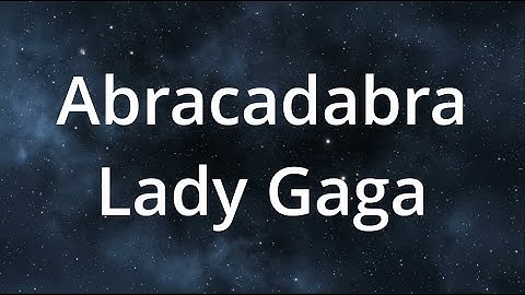 Lady Gaga - Abracadabra (Lyrics) - 1 Hour Loop
