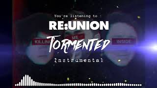 RE:UNION - Tormented | Full Instrumental
