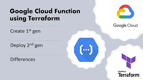 Create Google Cloud Functions using Terraform | 1st gen | 2nd gen