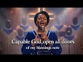 GOD OF IMPOSSIBLE OPEN ALL DOORS OF MY BLESSINGS NOW Powerful Prayer That Changes Everything mp3