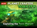 Planet Crafter: Toxicity (Live) | Surviving the Deadly Green Planet