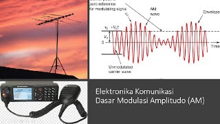 Elektronika Komunikasi - Dasar Modulasi Amplitudo (AM)