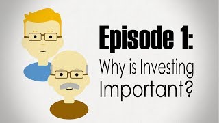 The Fundamentals | Why is Investing Important?
