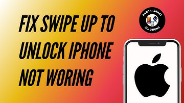 How to Fix Swipe Up to Unlock iPhone Not Working