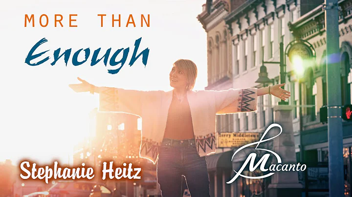 Stephanie Heitz & Macanto - More Than Enough