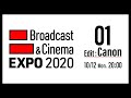 Broadcast & Cinema EXPO 2020 ~Edit：Canon