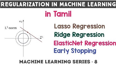 Lasso Regression | Ridge regression | Elasticnet | Early Stopping | Machine Learning | ML in Tamil