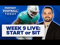 TUA OUT! WEEK 9 START/SIT LIVE STREAM: ASK FANTASY FOOTBALL QUESTIONS
