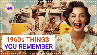 10 Things You Should Remember, If You Grew Up In The 1960s!