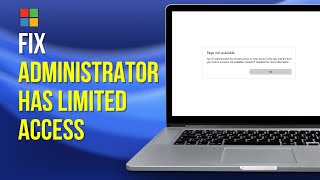 FIX  Page Not Available Your IT Administrator has Limited Access to Some Areas of this App