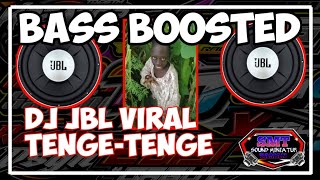 DJ VIRAL TIKTOK TENGE TENGE JBL MUSIC|| BASS BOOSTED REMIX ?