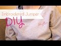 DIY Embroidered Jumper - Hand Embroidered Wording Sweatshirt