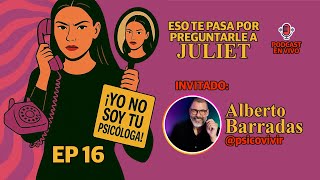 Episodio 16 - Alberto Barradas