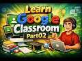 EPS02 | Google Classroom create and join class | ITK