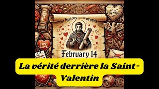 Qu’est-ce que la Saint-Valentin? Saint-Valentin: Son Histoire Secrète et Origines Méconnues ! ❤️📜